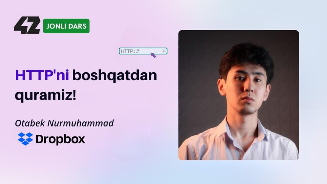 Sessiya muqovasi: HTTP'ni boshqatdan quramiz